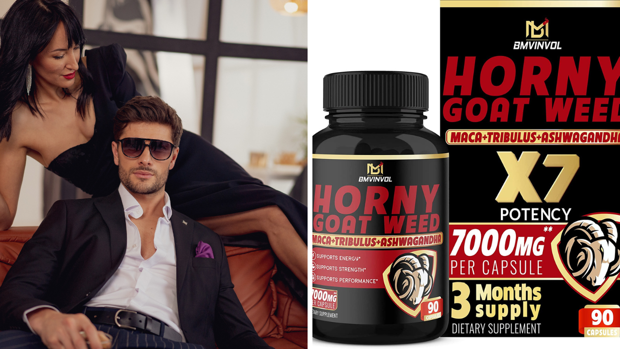 Reignite The Fire: Discover The Wonders Of The Best Horny Goat Weed Supplements!